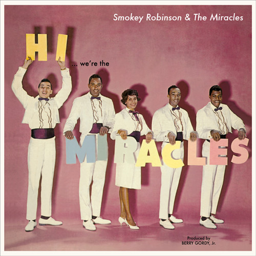 1000588e6c2a60759a0e9339fd765079f769c73.jpeg SMOKEY ROBINSON & THE MIRACLES - Hi, We're the Miracles - Billede 1