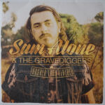 SAM ALONE & THE GRAVEDIGGERS - Tougher Than Leather