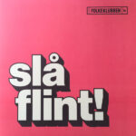 FOLKEKLUBBEN - Slå Flint