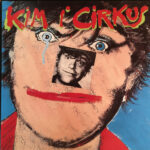 KIM LARSEN - Kim I Cirkus - 2LP