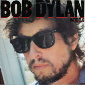 BOB DYLAN - Infidels