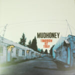 MUDHONEY - Tomorrow Hit Today