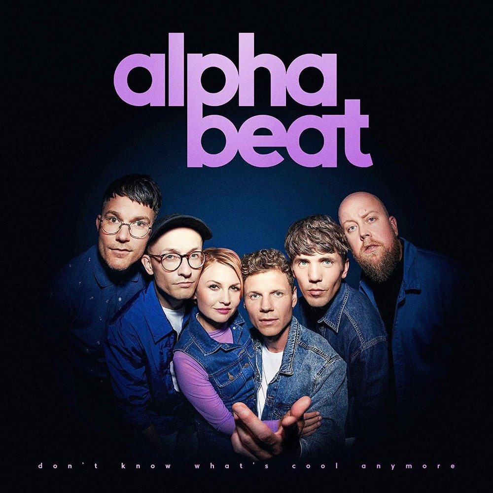 1127879Alphabeat_.jpg ALPHABEAT - Don't Know What's Cool Anymore - Lille cover skade - Billede 1