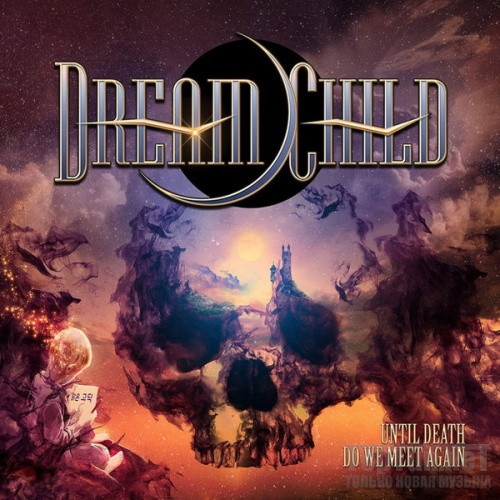 1151185R-12547928-1537388276-1770-jpeg.jpg DREAM CHILD - Until Death Do We Meet Again - 2LP - Billede 1