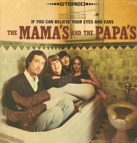 1262131R-17190910-1612130575-4885-jpeg.jpg THE MAMAS & THE PAPAS - If You Can Believe Your Eyes And Ears - Billede 1