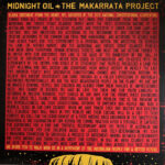 MIDNIGHT OIL - The Makarrata Project