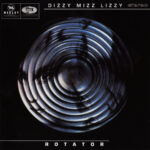 DIZZY MIZZ LIZZY - Rotator - 2LP