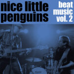 NICE LITTLE PINGUINS - Beat Music Vol. 2