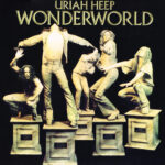 URIAH HEEP - Wonderworld