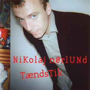 NIKOLAJ NØRLUND - Tændstik