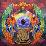 MASTODON - Crack The Skye