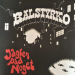 BALSTYRKO - Jagten Paa Noget
