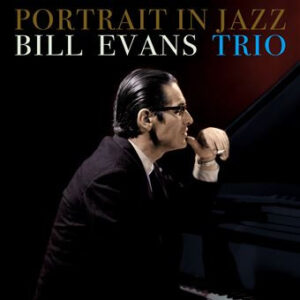 BILL EVANS TRIO - Portrait In Jazz - Farvet Vinyl