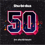 SHU-BI-DUA - 50 Års Shu-Bi-Læum - 2LP+ Single