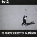 TV-2 - De Første Kærester På Månen