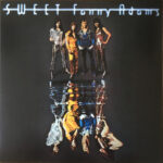 SWEET - Sweet Fanny Adams