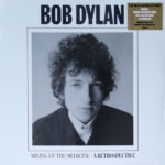 BOB DYLAN - Mixing Up The Medicine / A Retrospective -