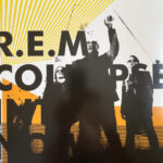 R.E.M. – Collapse Into Now