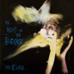 THE CURE - Head On The Door