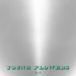 YOUNG FLOWERS - No. 2