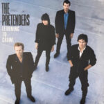 THE PRETENDERS - Learning To Crawl