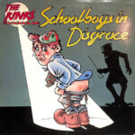 THE KINKS - The Kinks Present Schoolboys In Disgrace