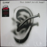 SLADE - Till Deaf Do Us Part - Farvet Vinyl