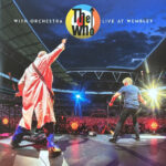 THE WHO - With Orchestra Live At Wembley - 3LP