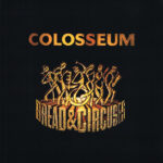 COLOSSEUM - Bread & Circuses