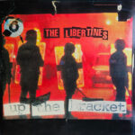 THE LIBERTINES - Up The Bracket