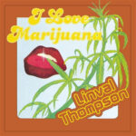 LINVAL THOMSON - I Love Marijuana - Farvet Vinyl