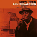 LOU DONALDSON - Gravy Train