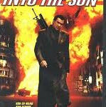 INTO THE SUN - Steven Seagal