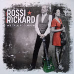 ROSSI, FRANCIS/HANNAH RICKARD - We Talk Too Much