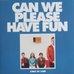KINGS OF LEON - Can We Please Have Fun