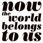 HOWL BABY HOWL - Now The World Belong To Us