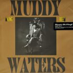 MUDDY WATERS - King Bee