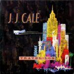J.J. CALE - Travel-Log