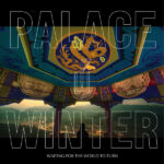 PALACE WINTER - Waiting For The World To Turn