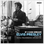 ELVIS PRESLEY With The Royal Philharmonic Orchestra – If I Can Dream - 2LP