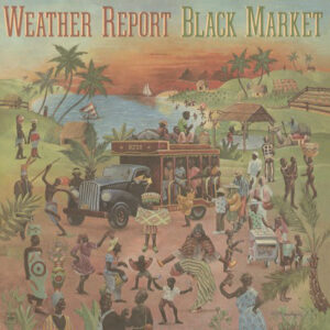 WEATHER REPORT - Black Market