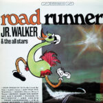 JR. WALKER & THE ALL STARS - Road Runner