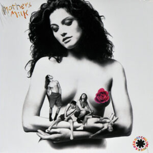 RED HOT CHILI PEPPERS - Mothers Milk