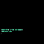 NICK CAVE & THE BAD SEEDS - Skeleton Tree