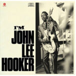JOHN LEE HOOKER - I'm John Lee Hooker