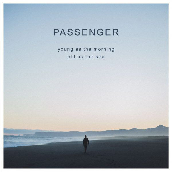 26126-886227.jpg PASSENGER - Young As The Morning Old As The Sea - 2LP - Billede 1