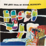 OSCAR PETERSON - The Jazz Soul Of Oscar Peterson