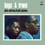 JOHN COLTRANE & MILT JACKSON – Bags & Trane