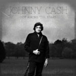 JOHNNY CASH – Out Among The Stars
