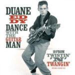 DUANE EDDY - Dance with the Guitar Man/ 10 from Twistin N Twangin